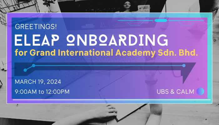 eLEAP Onboarding for Grand International Academy Sdn. Bhd. (GIA) Instructors