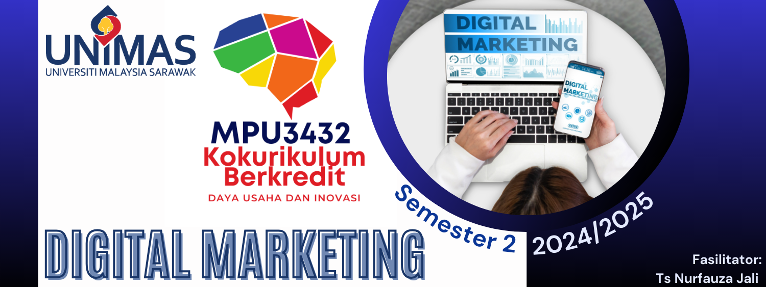 MPU3432 Sem 2 24/25: Daya Usaha dan Inovasi (Digital Marketing)