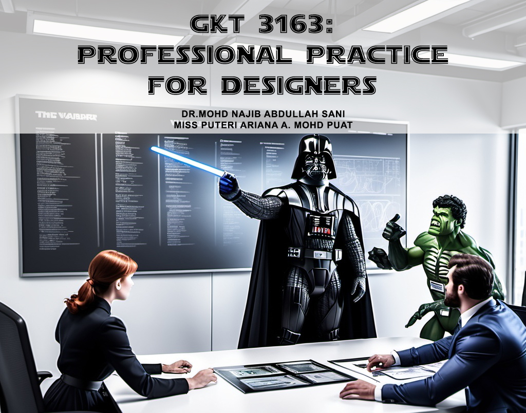 GKT3163 Sem 2 24/25 (Dr. Mohd Najib Bin Abdullah<span class="highlight">San</span>i): Professional Practice for Designers